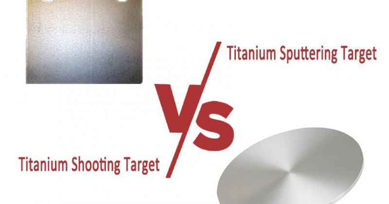 titanium sputter target vs. titanium shoot target