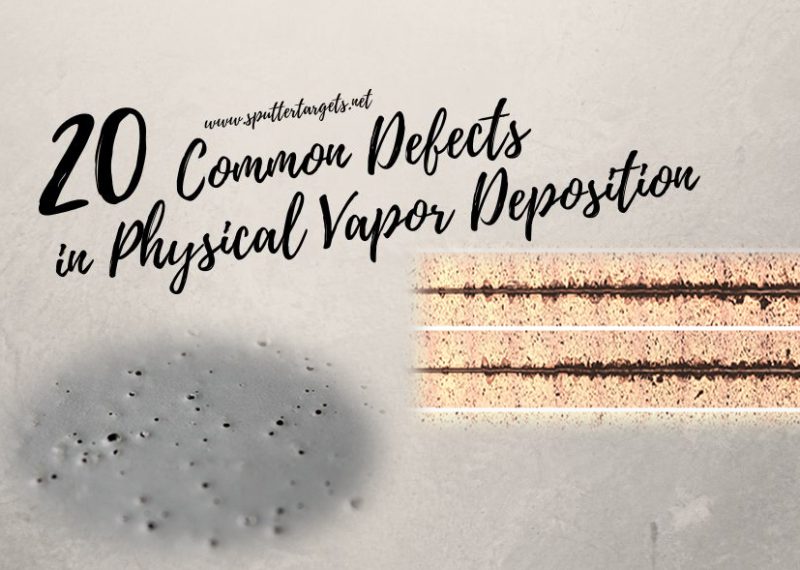 Common Defects in Physical Vapor Deposition