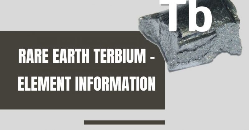 Rare Earth Terbium - Element Information